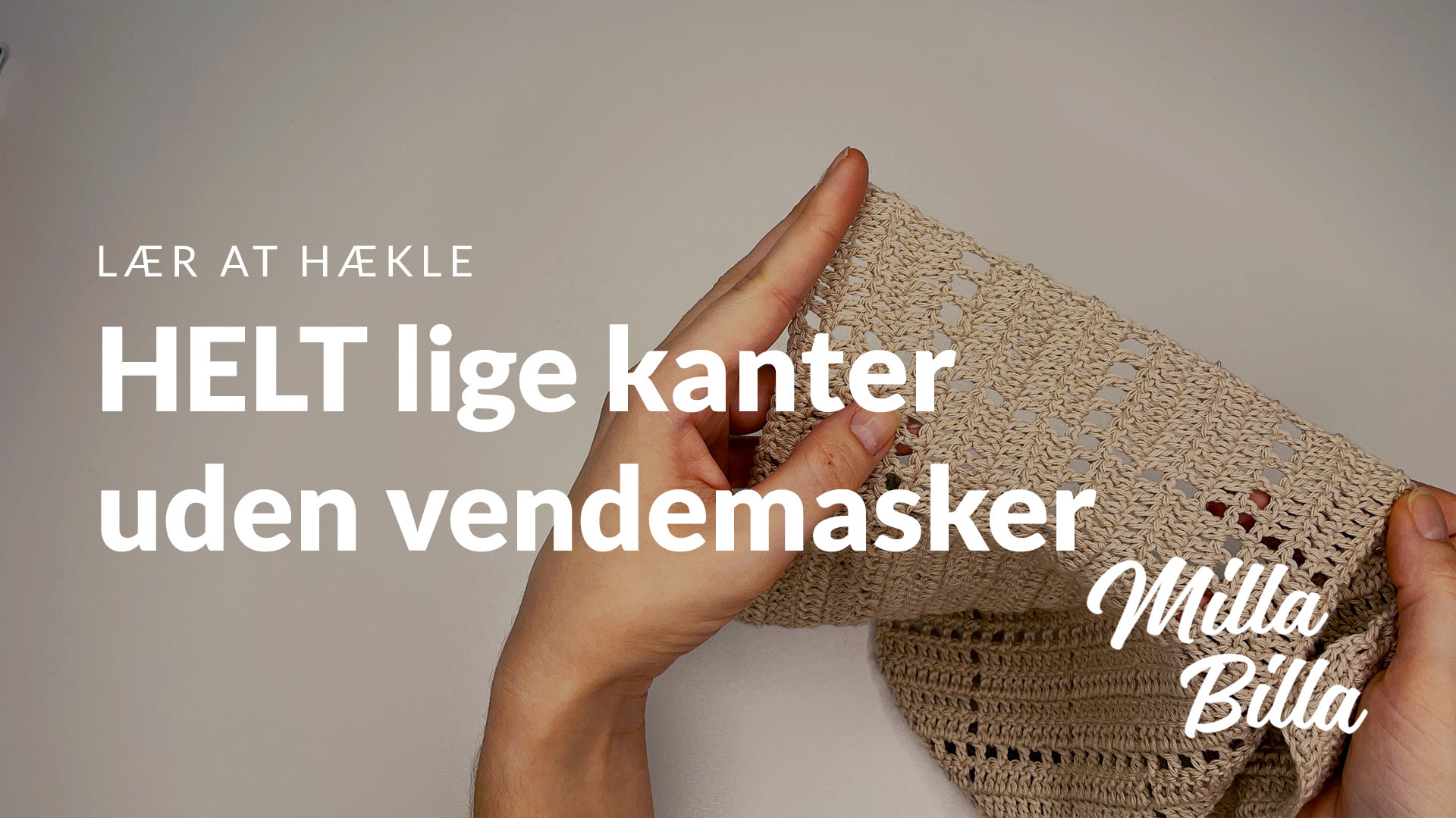 Ny video-guide: HELT lige kanter uden vendemasker